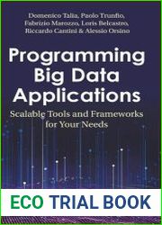 Programming Big Data Applications Scalable Tools and Frameworks for Your Needs