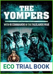 The Yompers With 45 Commando in the Falklands War