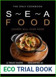 The Only Cookbook Seafood Lovers Will Ever Need