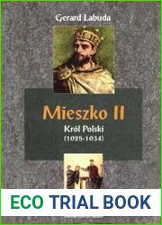 Mieszko II Krol Polski (1025-1034). Czasy przelomu w dziejach panstwa polskiego