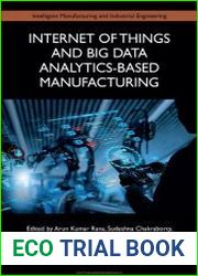 Internet of Things and Big Data Analytics-Based Manufacturing