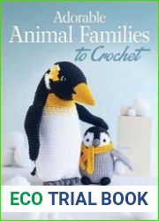 Adorable Animal Families to Crochet