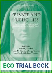 Private and Public Lies. The Discourse of Despotism and Deceit in the Graeco-Roman World