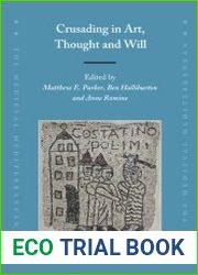 Crusading in Art, Thought and Will
