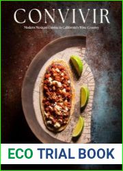 Convivir Modern Mexican Cuisine in Californias Wine Country