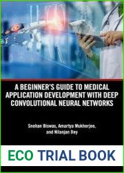 A Beginner|s Guide to Medical Application Development with Deep Convolutional Neural Networks