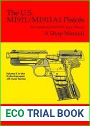 The US M1911-M1911A1 Pistols