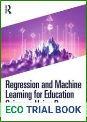 Regression and Machine Learning for Education Sciences Using R