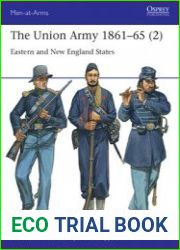 The Union Army 1861-1865 (2) Eastern and New England States (Osprey Men-at-Arms 555)