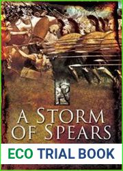 A Storm of Spears Understanding the Greek Hoplite at War