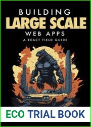 Building Large Scale Web Apps A React field guide
