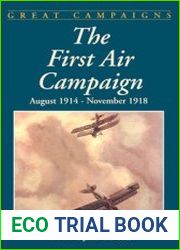 The First Air Campaign August 1914 - November 1918