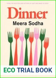 Dinner The instant bestseller 120 vegan and vegetarian recipes for the most important meal of the day