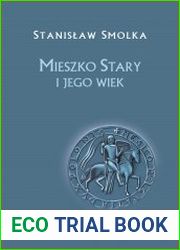 Mieszko Stary i jego wiek