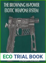 The Browning Hi-Power Exotic Weapons System
