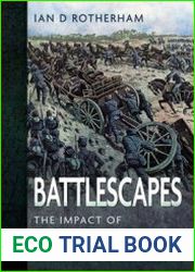 Battlescapes The Impact of Terrain on War and Military Strategy