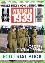 Ordery i Odznaczenia (Wielki Leksykon Uzbrojenia Wrzesien 1939 Tom 216)
