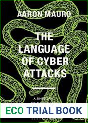 The Language of Cyber Attacks A Rhetoric of Deception