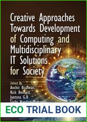 Creative Approaches Towards Development of Computing and Multidisciplinary IT Solutions for Society
