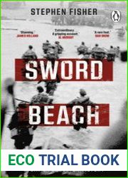 Sword Beach The Untold Story of D-Day’s Forgotten Victory