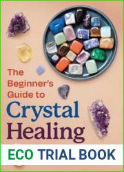 The Beginner|s Guide to Crystal Healing