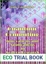 Quantum Computing Innovations and Applications in Modern Research