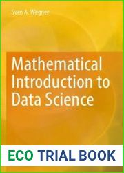 Mathematical Introduction to Data Science