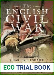 The English Civil War Myth, Legend and Popular Memory