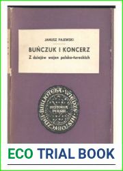 Bunczuk i koncerz. Z dziejow wojen polsko-tureckich