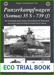 Panzerkampfwagen (Somua) 35 S - 739 (f) The French Somua S35 Tank in German Service 1940-1945 (Tankograd Wehrmacht Special 4020)