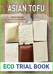 Asian Tofu Discover the Best, Make Your Own, and Cook It at Home
