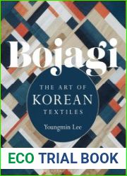 Bojagi The Art of Korean Textiles