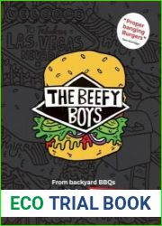 The Beefy Boys From Backyard BBQ to World-Class Burgers