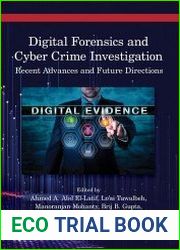 Digital Forensics and Cyber Crime Investigation Recent Advances and Future Directions