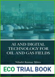 AI and Digital Technology for Oil and Gas Fields