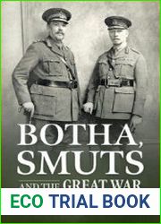 Botha, Smuts and the Great War (Wolverhampton Military Studies №40)