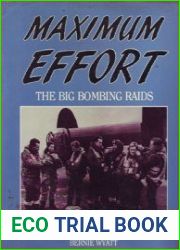Maximum Effort The Big Bombing Raids