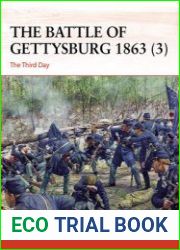 The Battle of Gettysburg 1863 (3) The Third Day (Osprey Campaign 403)