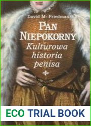 Pan niepokorny kulturowa historia penisa