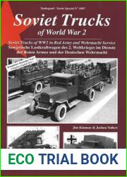 Soviet Trucks of WW2 in Red Army and Wehrmacht Service (Tankograd Soviet Special 2007)