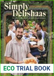 Simply Delishaas Favorite Recipes From My Midwestern Kitchen A Cookbook