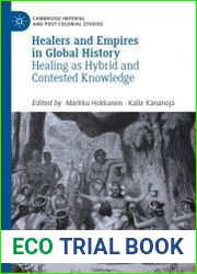 Healers and Empires in Global History. Healing as Hybrid and Contested Knowledge