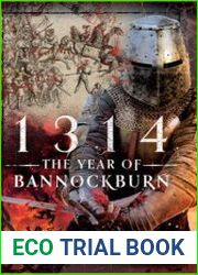 1314 The Year of Bannockburn