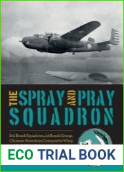 The Spray and Pray Squadron 3rd Bomb Squadron, 1st Bomb Group, Chinese-American Composite Wing in World War II