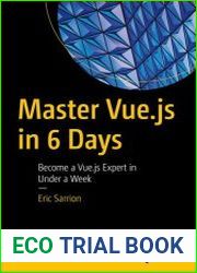 Master Vue.js in 6 Days Become a Vue.js Expert in Under a Week