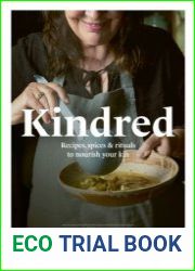 Kindred Recipes, spices and rituals to nourish your kin