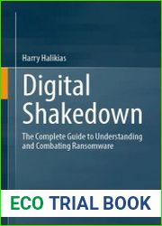 Digital Shakedown The Complete Guide to Understanding and Combating Ransomware