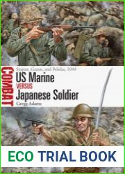 US Marine vs Japanese Soldier Saipan, Guam, and Peleliu, 1944 (Osprey Combat 77)
