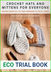 Crochet Hats and Mittens for Everyone Winter Essentials in Sizes Newborn to Adult Large