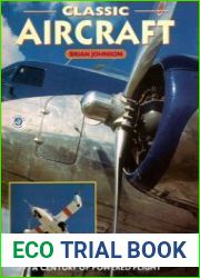 Classic Aircraft (A Century of Powered Flight)